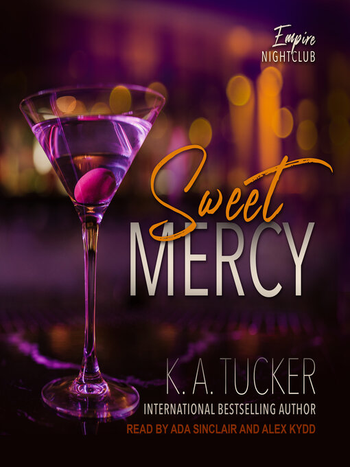 Title details for Sweet Mercy by K. A. Tucker - Available